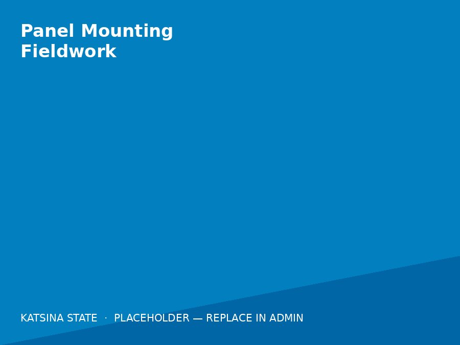 Panel Mounting Fieldwork